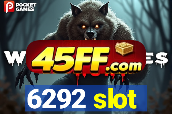 6292 slot